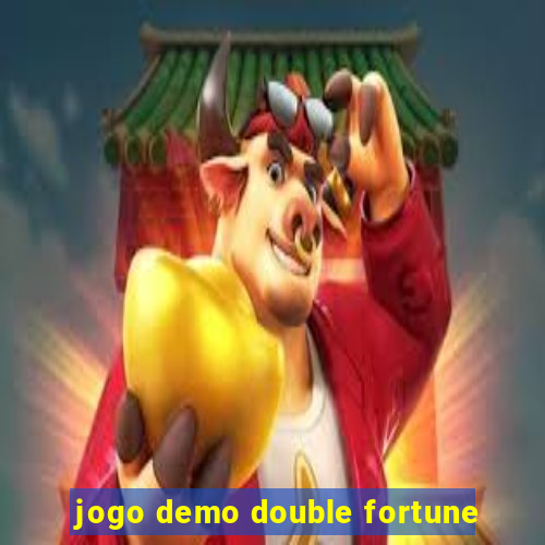 jogo demo double fortune